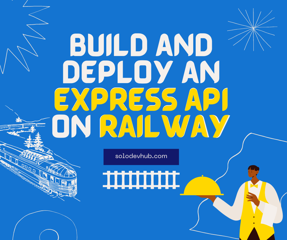 How to Build and Deploy an API using Express on Railway banner